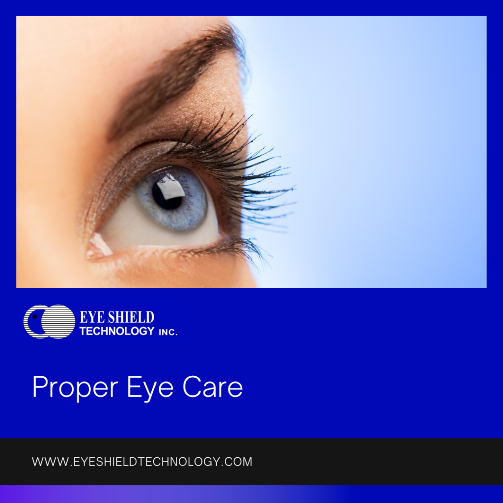 Proper Eye Care Eye Shield Technology